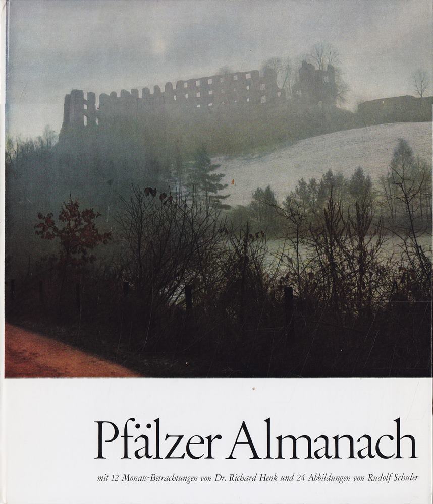 Pfälzer Almanach : mit 12 Monats-Betrachtungen