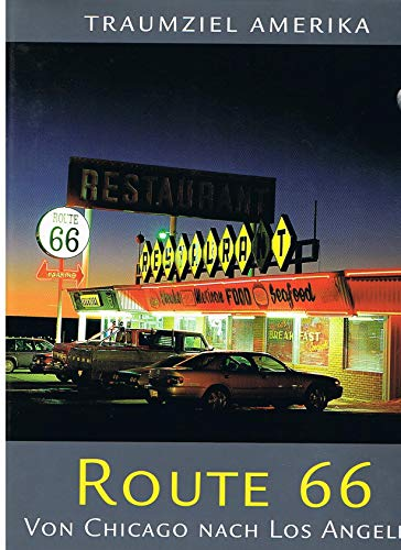 Edition USA - Traumziel Amerika Route 66 : von Chicago nach Los Angeles