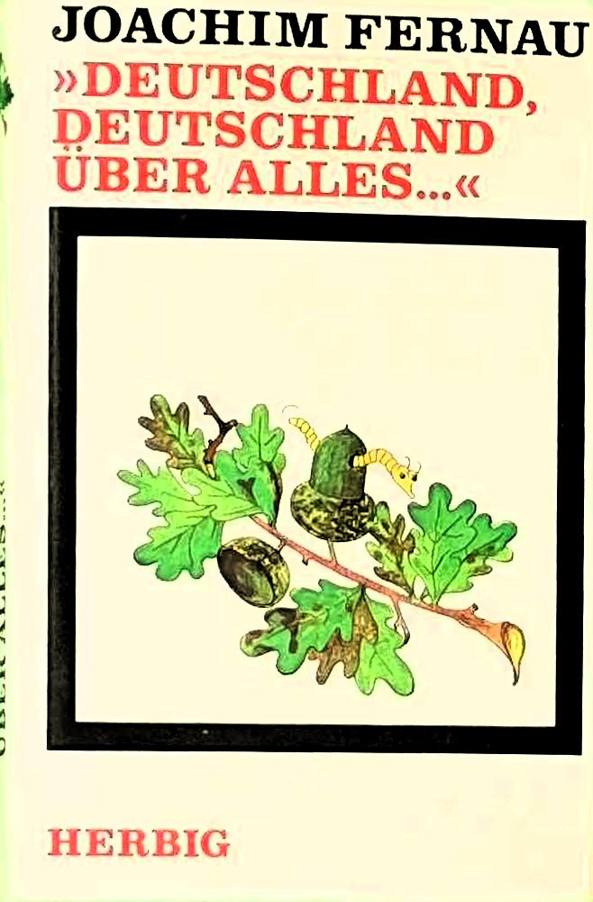 Deutschland  Deutschland über alles: Von Anfang bis Ende