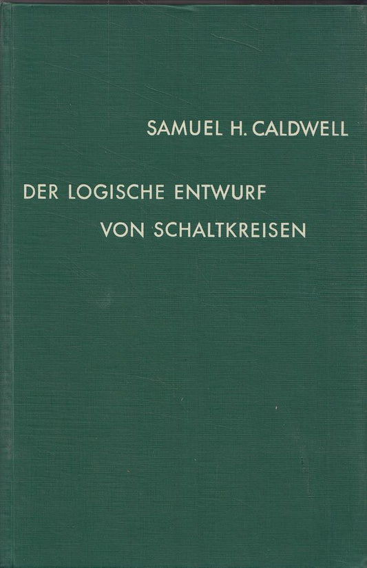 Der logische Entwurf von Schaltkreisen