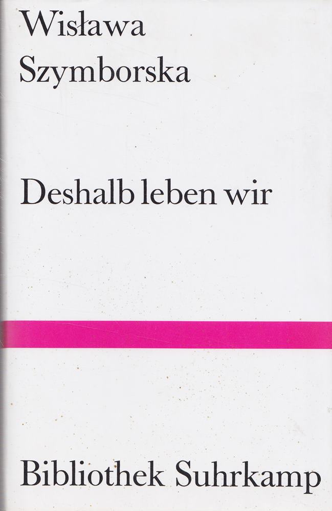 Deshalb leben wir - Gedichte