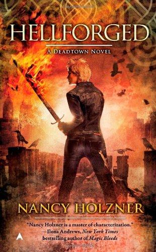 Hellforged: A Deadtown Novel