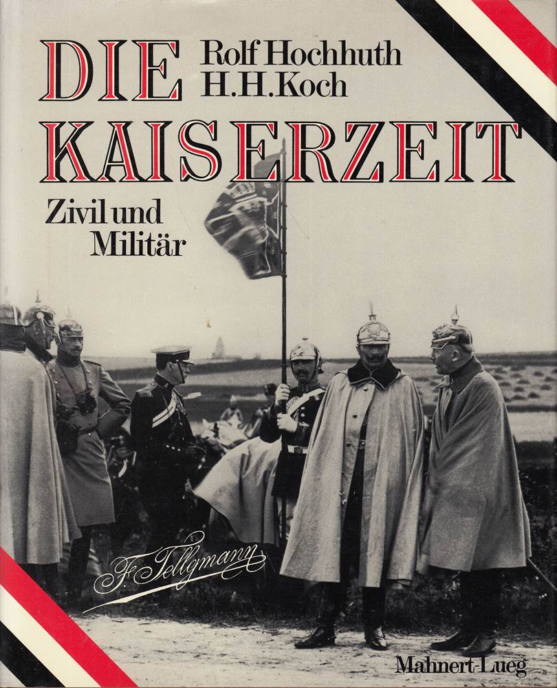 Die Kaiserzeit. Bilder einer Epoche aus dem Archiv der Hofphotographen Oscar und Gustav Tellgmann