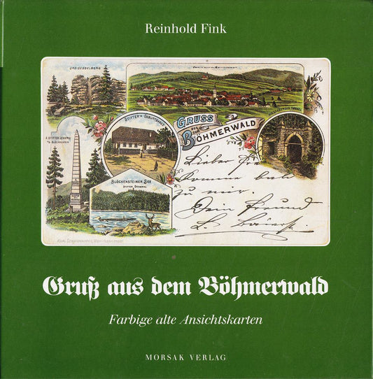 Gruss aus dem Böhmerwald. Farbige alte Ansichtskarten