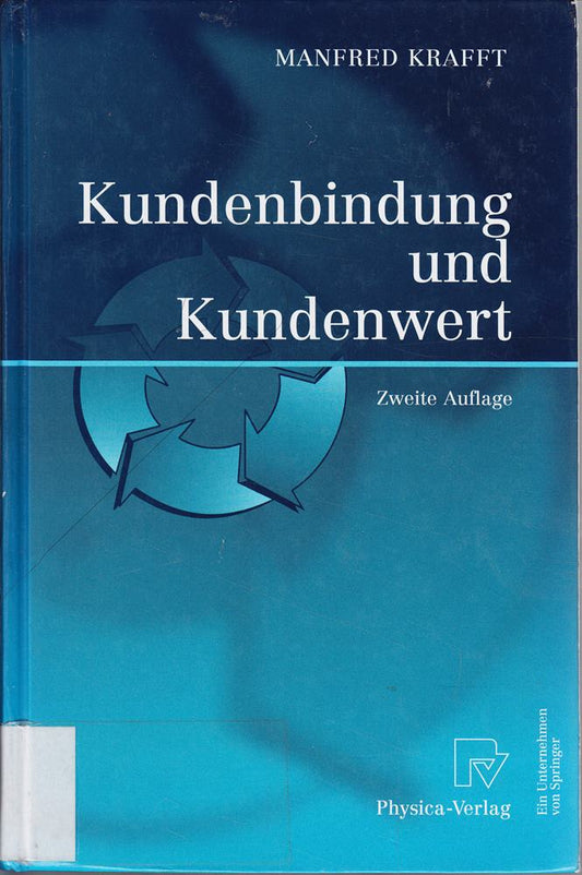 Kundenbindung und Kundenwert.