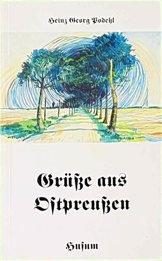 Grüße aus Ostpreußen (Husum-Taschenbuch)