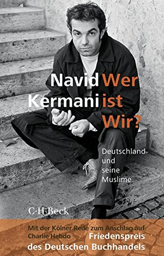 Wer ist Wir?: Deutschland und seine Muslime (Beck Paperback)