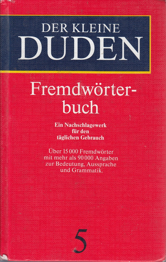 (Duden) Der kleine Duden  6 Bde.  Bd.5  Fremdwörterbuch: Das Wörterbuch für jeden Tag