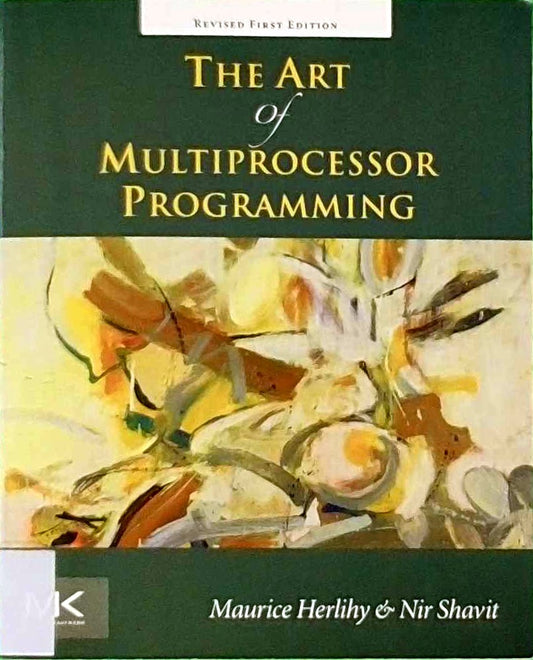 The Art of Multiprocessor Programming  Revised Reprint