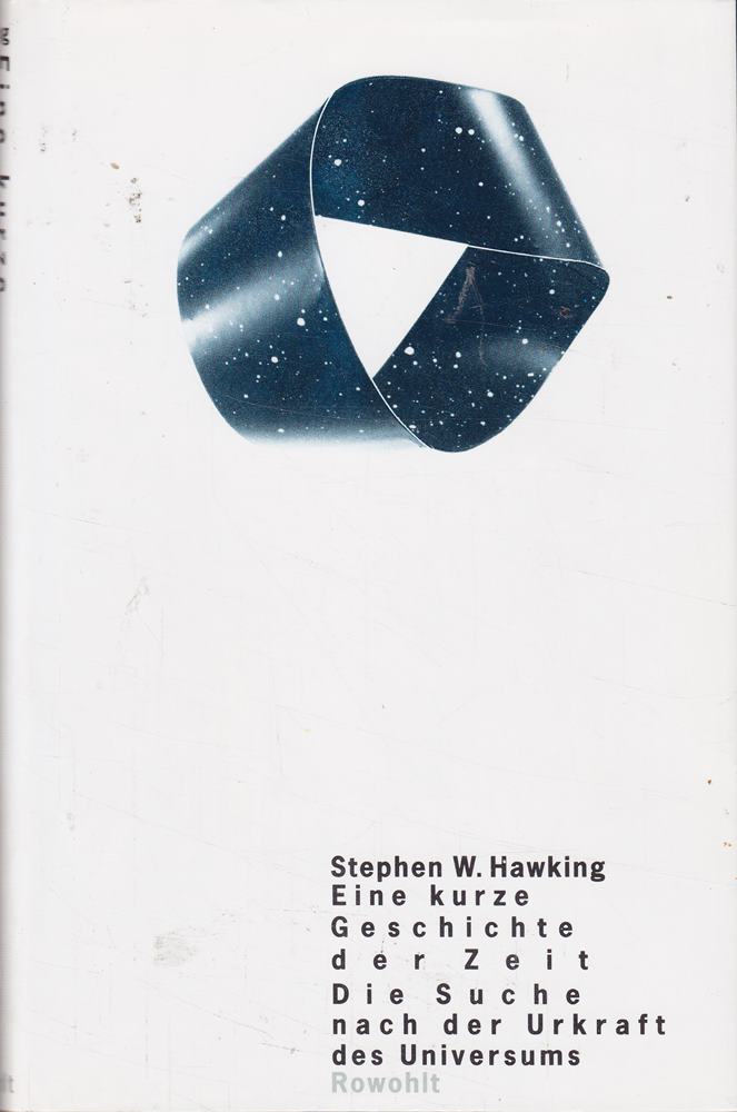 Eine kurze Geschichte der Zeit. Die Suche nach der Urkraft des Universums