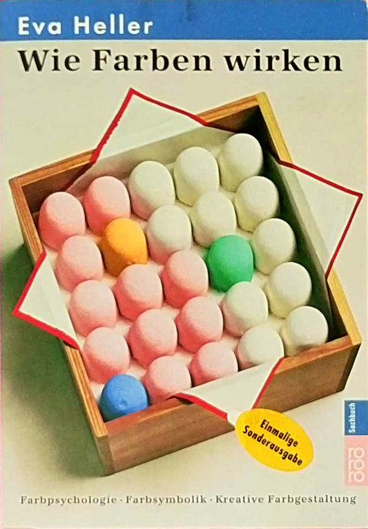 Wie Farben wirken. Farbpsychologie  Farbsymbolik  Kreative Farbgestaltung