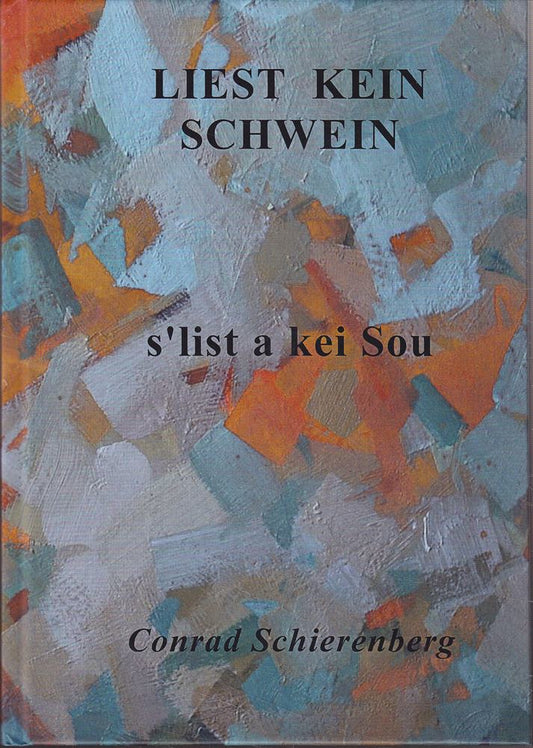 Liest kein Schwein - s'list a kei Sou