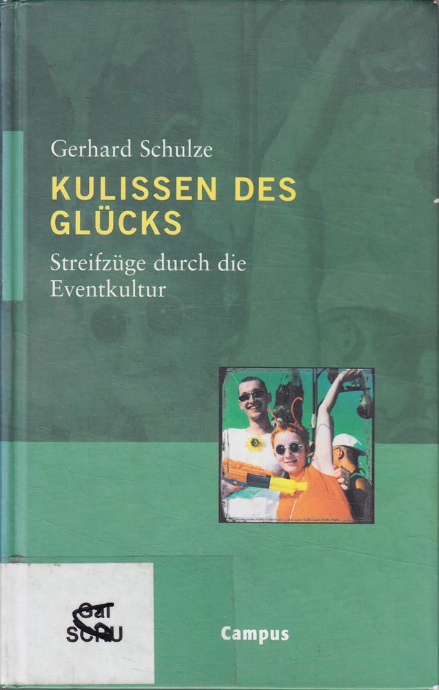 Kulissen des Glücks: Streifzüge durch die Eventkultur