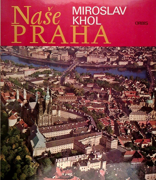 Nase Praha Unser Prag Bildband