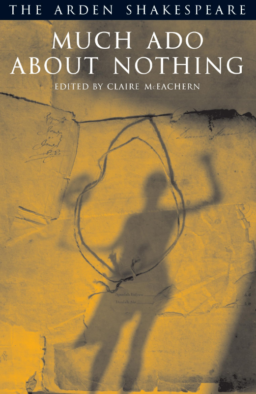 Much Ado About Nothing: Third Series: Text  notes and commentary. In English (The Arden Shakespeare. Third Series)