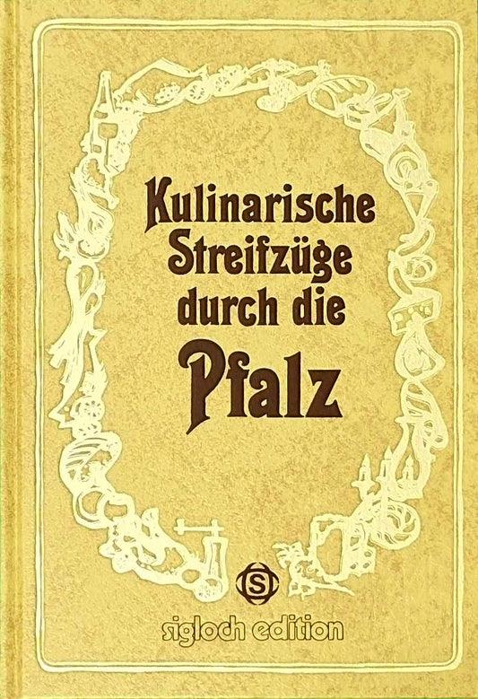 Kulinarische Streifzüge durch die Pfalz