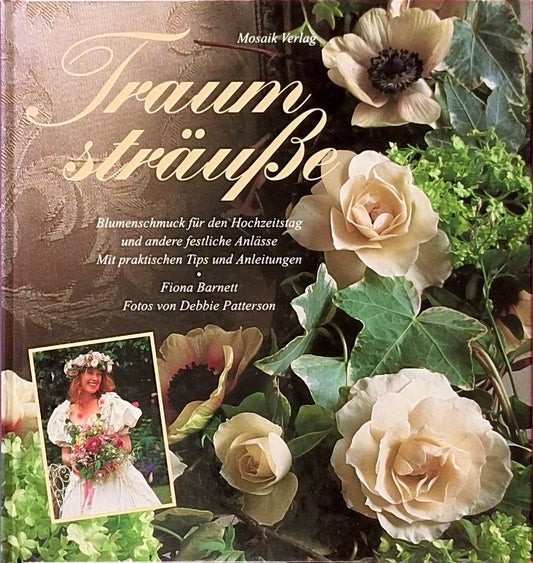 Traumsträusse: Blumenschmuck für den Hochzeitstag und andere festliche Anlässe