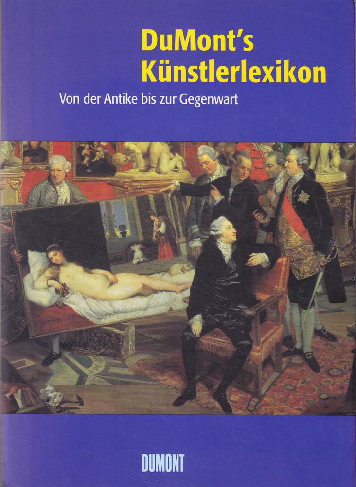 DuMont's Künstlerlexikon. Von der Antike bis zur Gegenwart