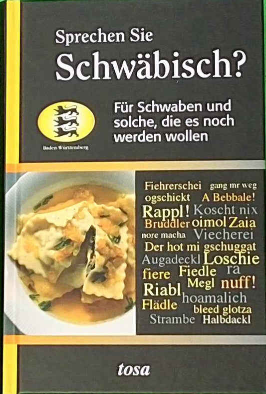 Sprechen Sie Schwäbisch?: Für Schwaben und solche  die es noch werden wollen