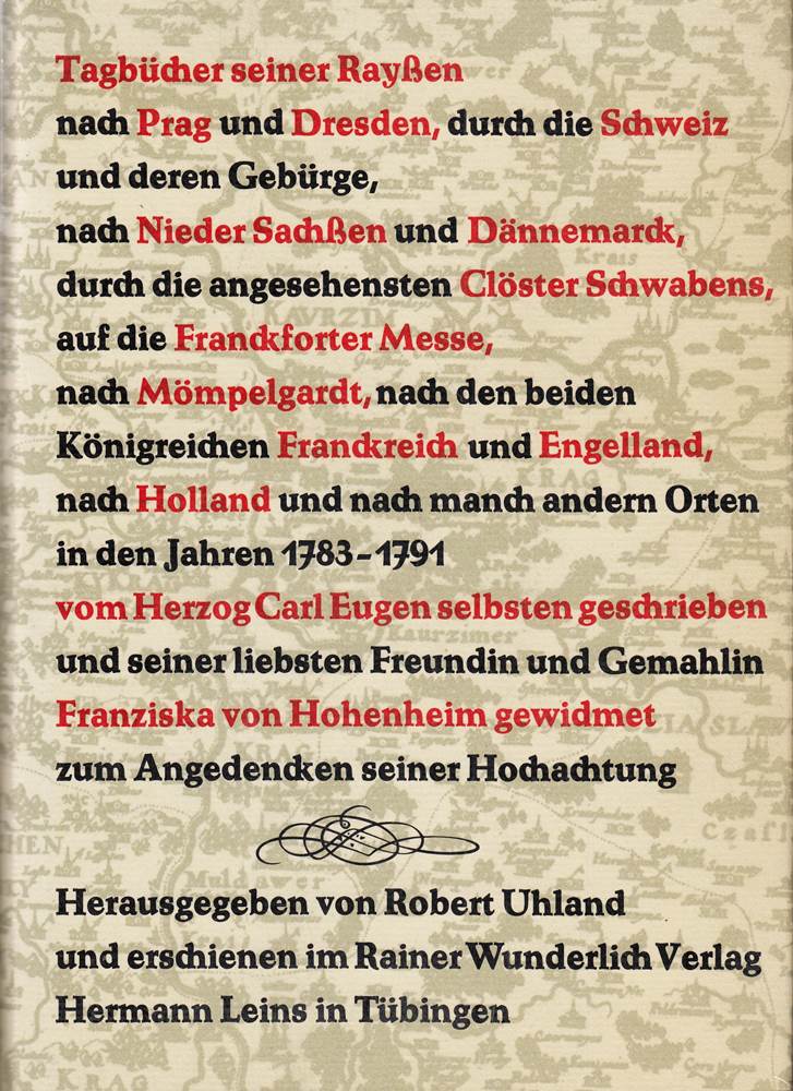 Herzog Carl Eugen - Tagbücher seiner Rayßen.