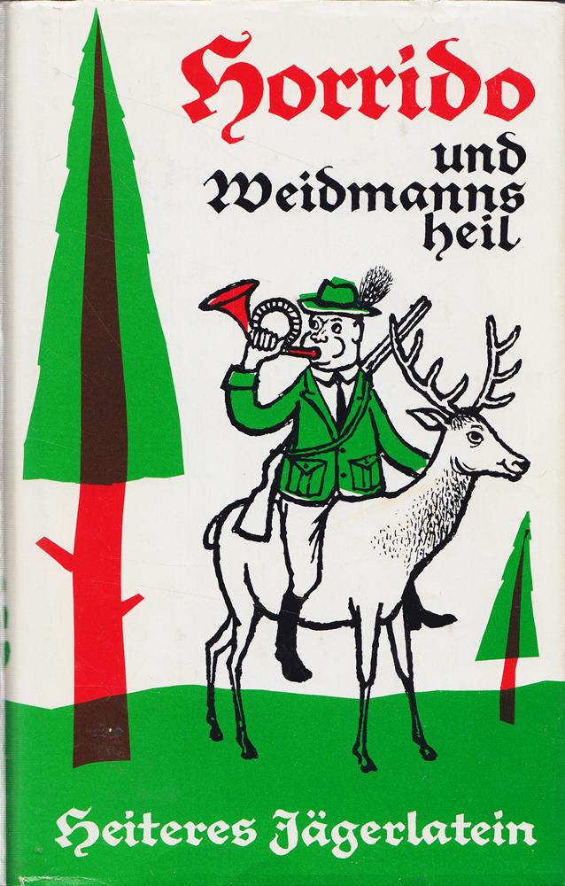 Horrido und Weidmannsheil