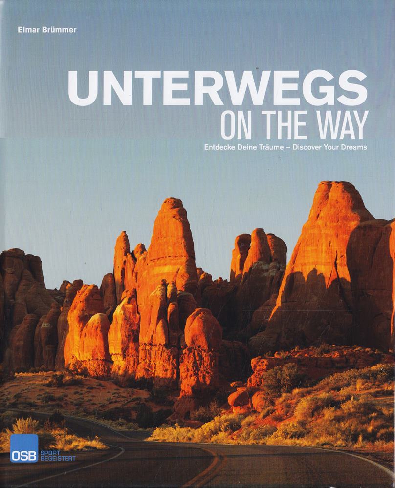 Unterwegs - On The Way - Entdecke deine Träume - Discover your dreams