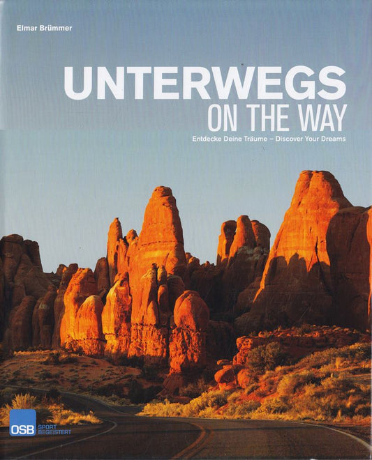Unterwegs - On The Way - Entdecke deine Träume - Discover your dreams