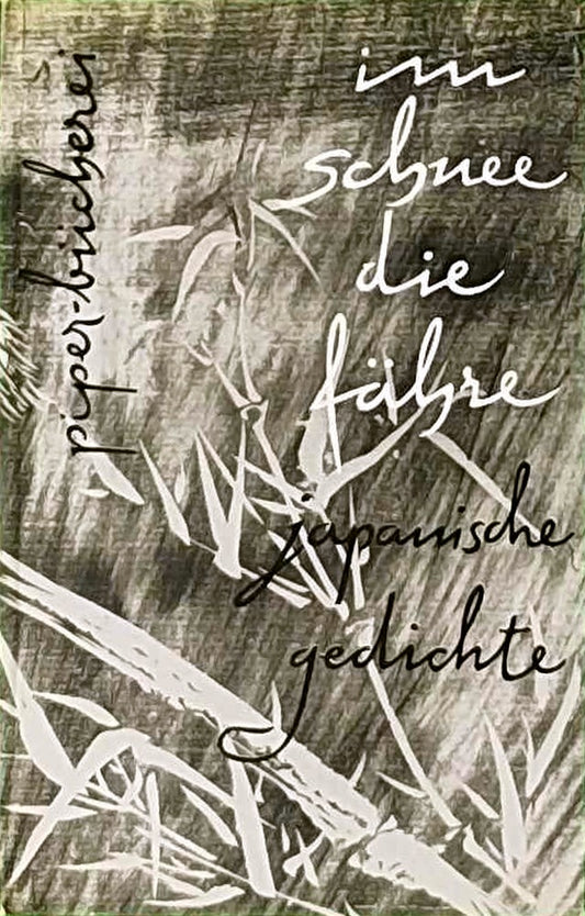 Im Schnee die Fähre. Japanische Gedichte der neueren Zeit