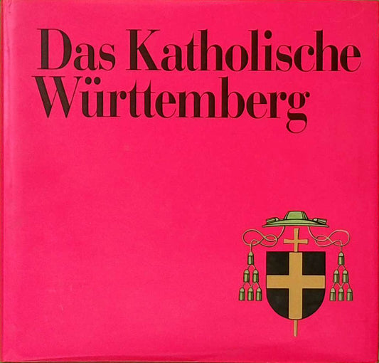 Das Katholische Württemberg