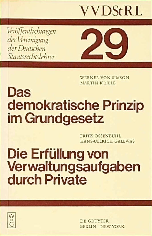 Das demokratische Prinzip im Grundgesetz. Die Erfüllung von Verwaltungsaufgaben durch Private