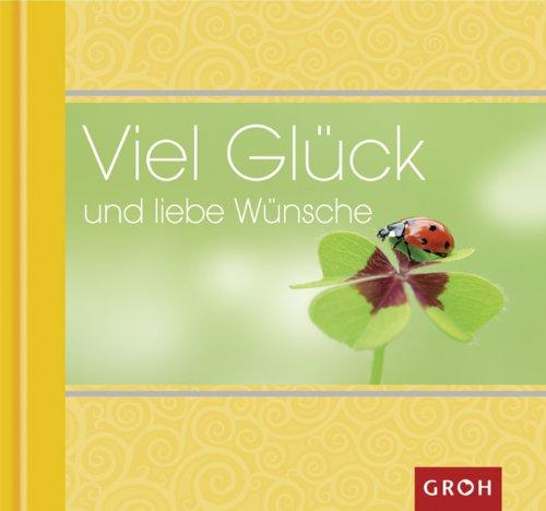 Viel Glück und liebe Wünsche