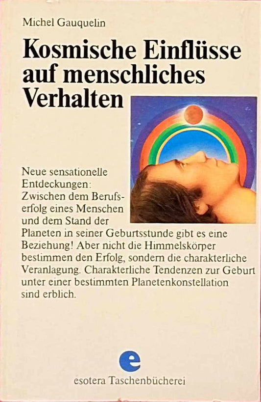 Kosmische Einflüsse auf menschliches Verhalten
