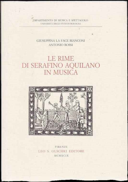 Le rime di Serafino Aquilano in musica (Studi e testi per la storia della musica  Band 13)