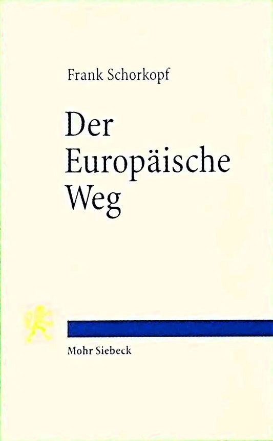 Der Europäische Weg: Grundlagen der Europäischen Union: Grundlagen Der Europaischen Union