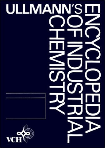 Ullmann's Encyclopedia of Industrial Chemistry / Thorium and Thorium Compounds to Vitamins (ULLMANN'S ENCYCLOPEDIA OF INDUSTRIAL CHEMISTRY 5TH ED VOL A  Band 27)