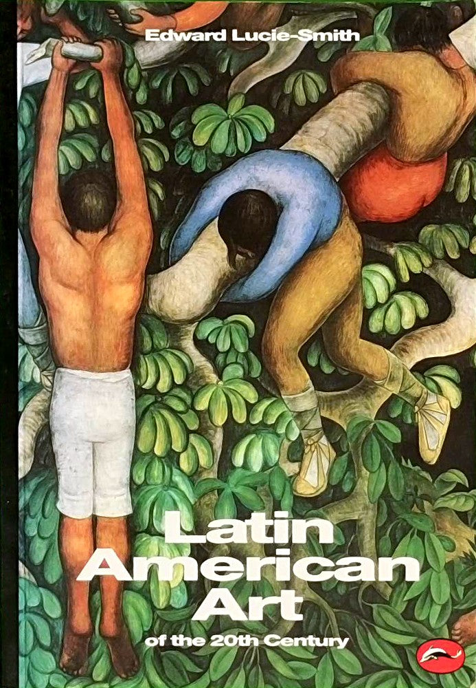Latin American Art of the 20th Century (World of Art)