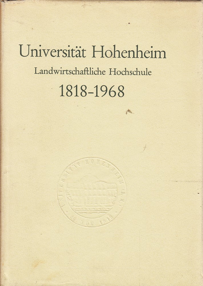 Universität Hohenheim Landwirtschaftliche Hochschule 1818- 1968