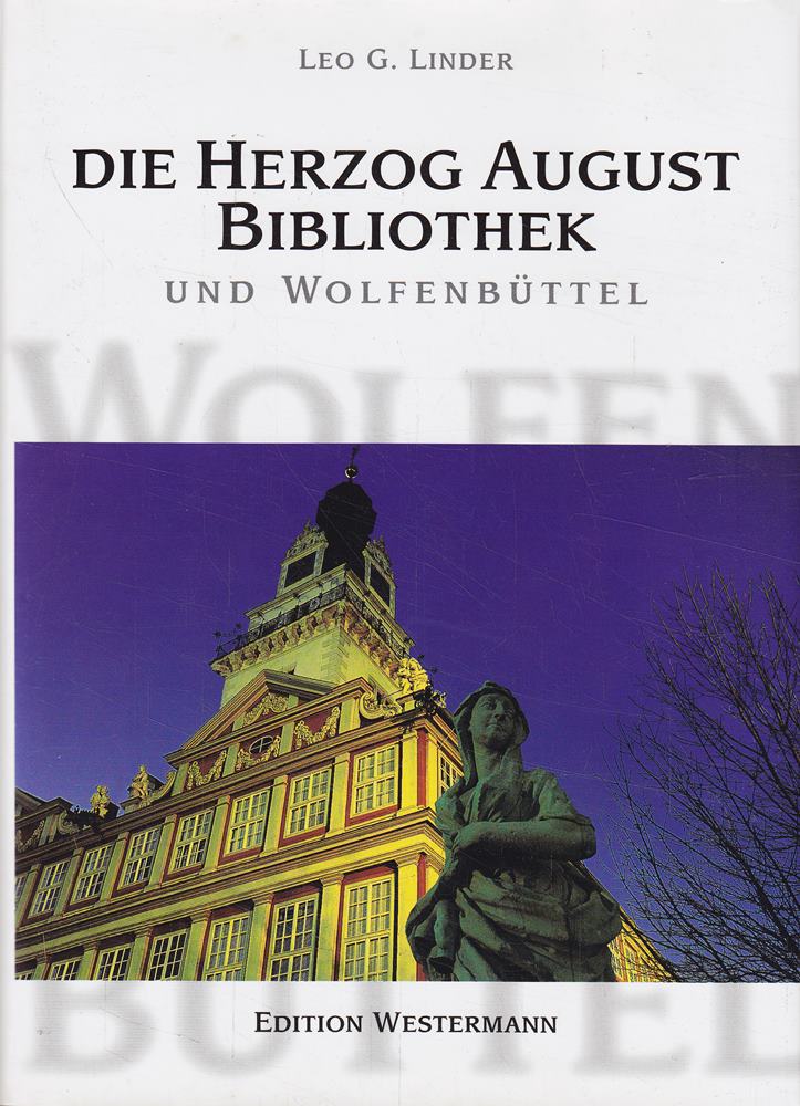 Die Herzog August Bibliothek und Wolfenbüttel (Edition Westermann)