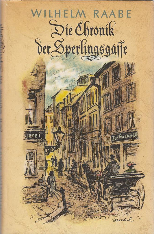Die Chronik der Sperlingsgasse. Illustriert von Karl Stratil.