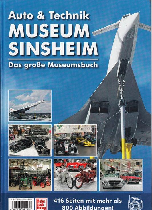 Auto-& -Technik: Museum Sinsheim - Technik: Museum Speyer: [das große Museumsbuch].