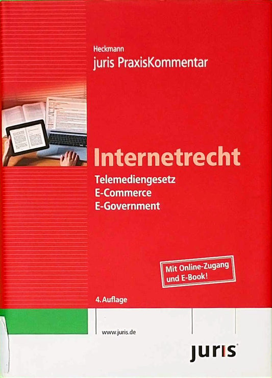 juris PraxisKommentar Internetrecht: Telemediengesetz  E-Commerce   E-Government (juris Kommentare)