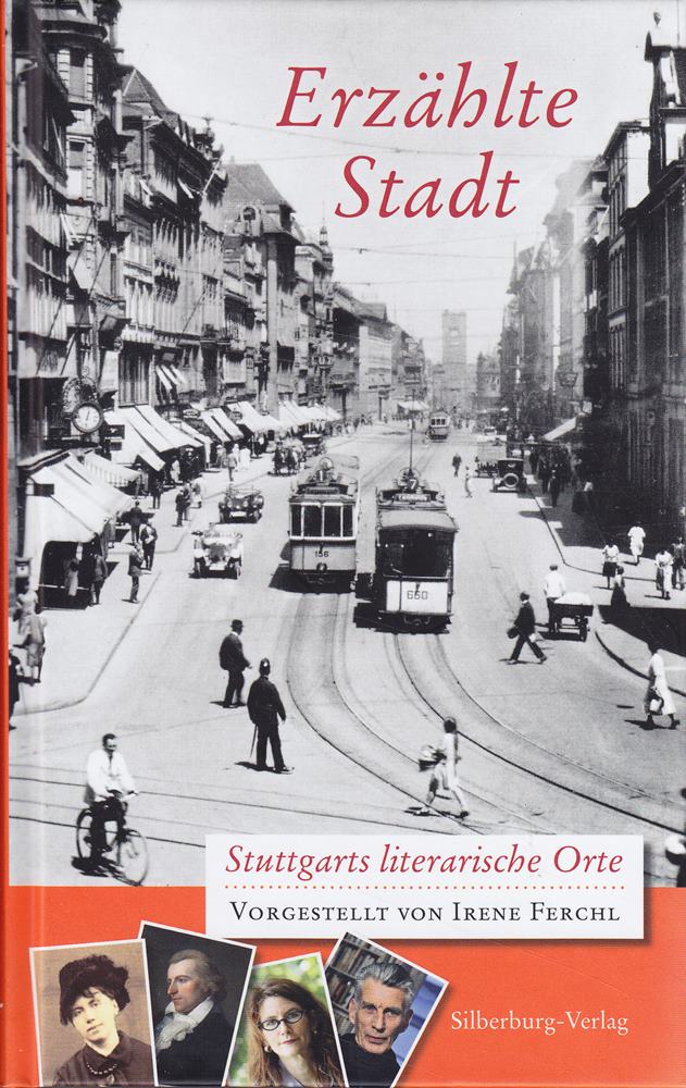 Erzählte Stadt: Stuttgarts literarische Orte