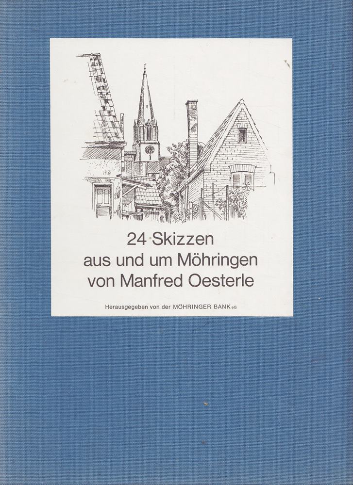 24 Skizzen aus und um Möhringen von Manfred Oesterle.