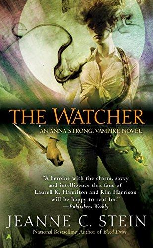 The Watcher: An Anns Strong Vampire Novel ('An Anna Strong  Vampire Novel'  Band 3)