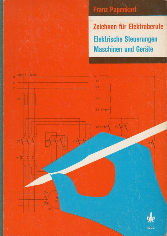 Elektrische Steuerungen / Maschinen und Geräte. Ein Lehr- und Arbeitsbuch. (Zeichnen für Elektroberufe)