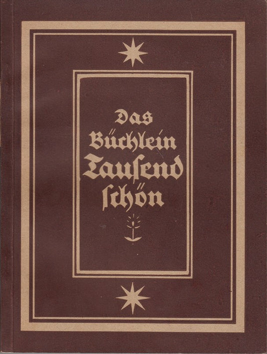 Das Büchlein Tausendschön. Deutsche Maler des ersten und zweiten Drittels des 19. Jahrhunderts