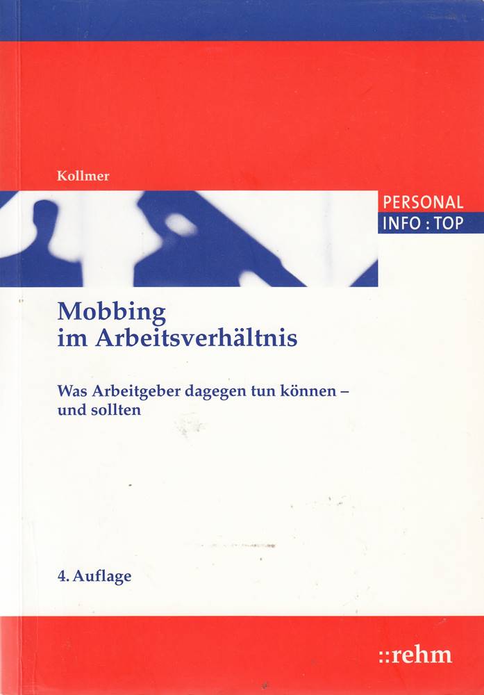 Mobbing im Arbeitsverhältnis: Was Arbeitgeber dagegen tun können - und sollten (PERSONAL INFO TOP)