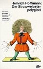 Der Struwwelpeter polyglott: (s. Notizen) (dtv Literatur)