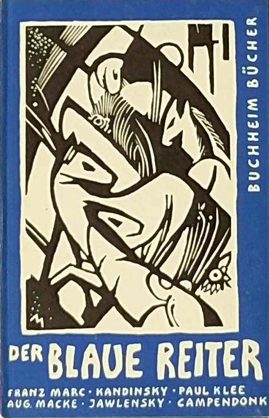 Der blaue Reiter - Marc  Kandinsky  Klee  Macke  Jawensky  Campendonk  Kubin.