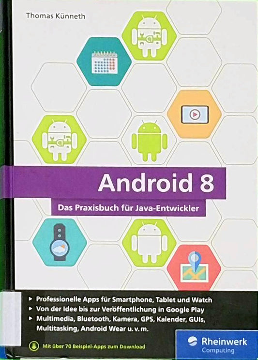 Android 8: Das Praxisbuch für Java-Entwickler. Inkl. Einstieg in Android Studio